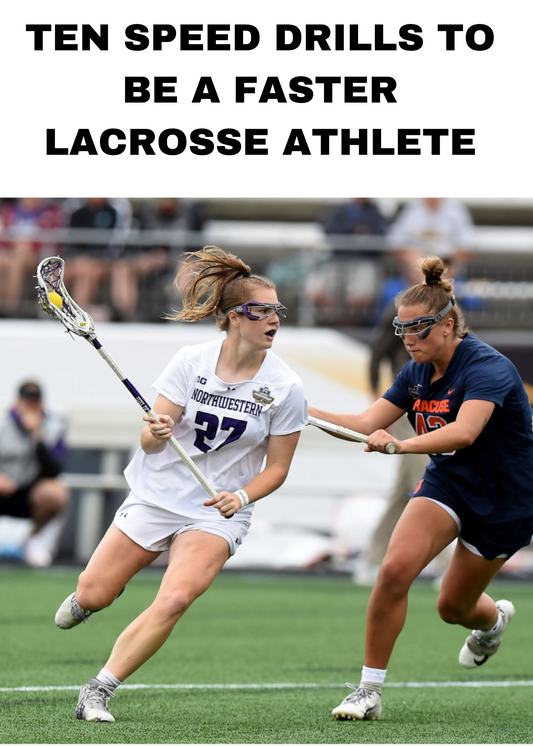 SPEED DRILLS TO BE A FASTER LACROSSE ATHLETE IN 30 DAYS (VIDEO DIGITAL FILE)
